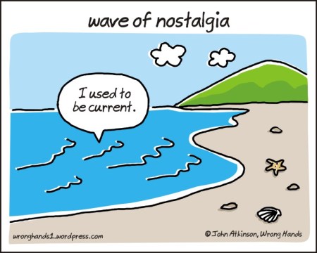 wave of nostalgia